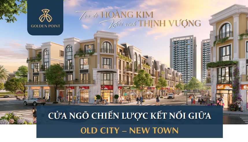 Dự án Golden Point là sự hấp dẫn của khu đô thị phức hợp điển hình trong tương lai